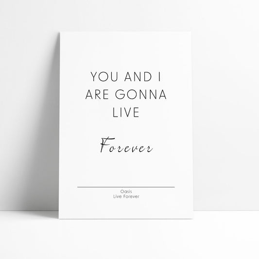 Oasis - Live Forever Print